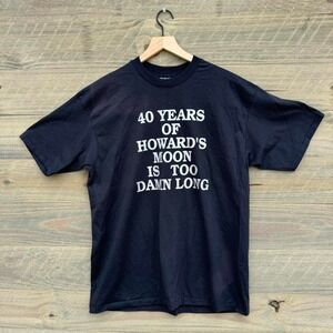 Vintage 90s 40 Years of Howard's Moon is Too Damn Long Meme Shirt
